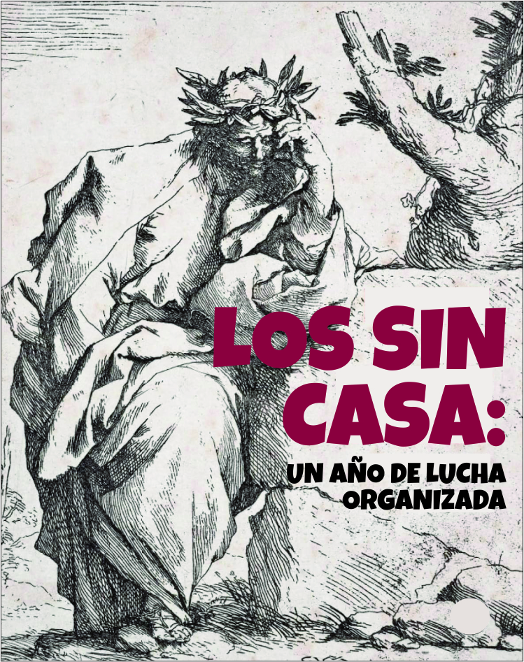 LOS SIN CASA: UN AÑO DE LUCHA ORGANIZADA
